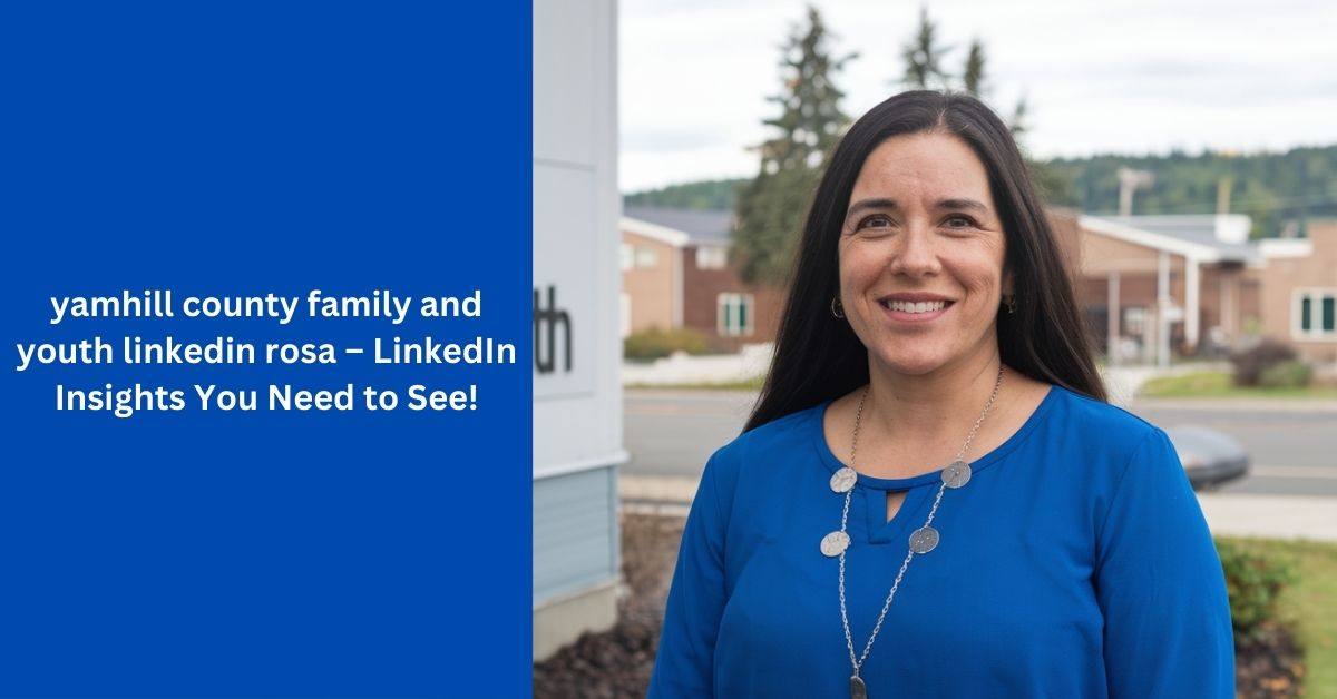 yamhill county family and youth linkedin rosa