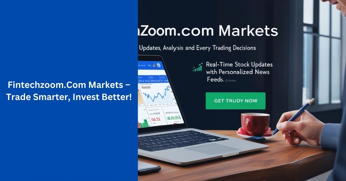 Fintechzoom.Com Markets