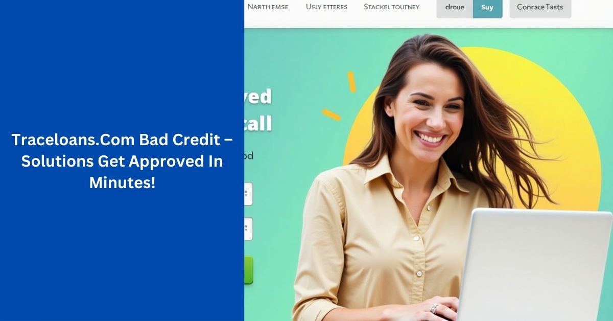 Traceloans.Com Bad Credit