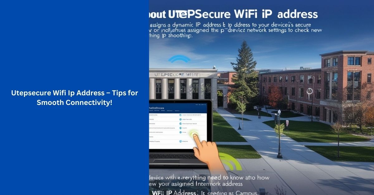 Utepsecure Wifi Ip Address